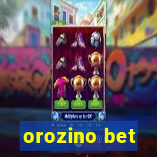 orozino bet